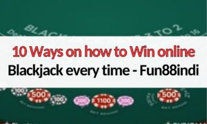 10 ways how to win online blackjack every time